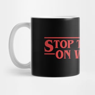 Stop The War On Women Mug